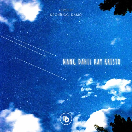 Nang Dahil Kay Kristo (Instrumental) ft. Deovincci Dasig & Sonny Boy Juane