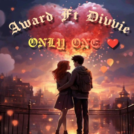 Only One ft. Divvie | Boomplay Music