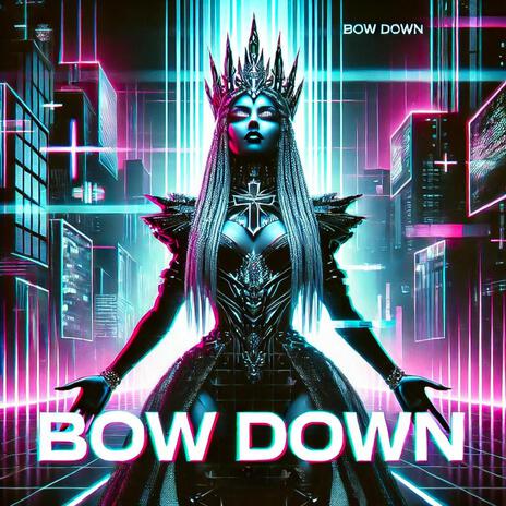 Bow Down (Special Version) | Boomplay Music