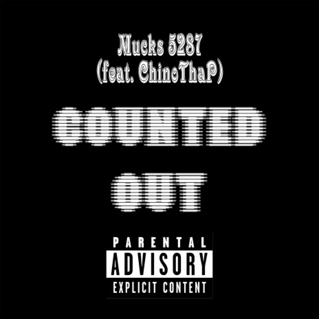 Counted Out ft. ChinoThaP | Boomplay Music