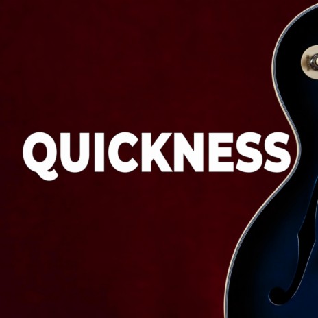 Quickness | Boomplay Music