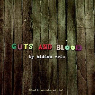 Guts and blood lyrics | Boomplay Music