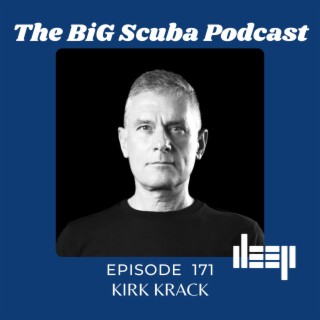Episode 171 Kirk Krack and DEEP
