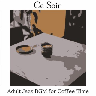 Adult Jazz Bgm for Coffee Time