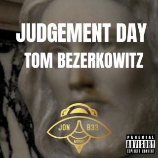 JUDGEMENT DAY TOM BEZERKOWITZ