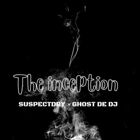 The Inception ft. Ghost De DJ44