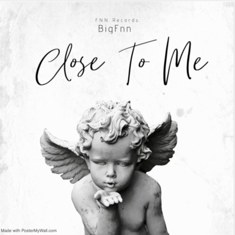 Close To Me