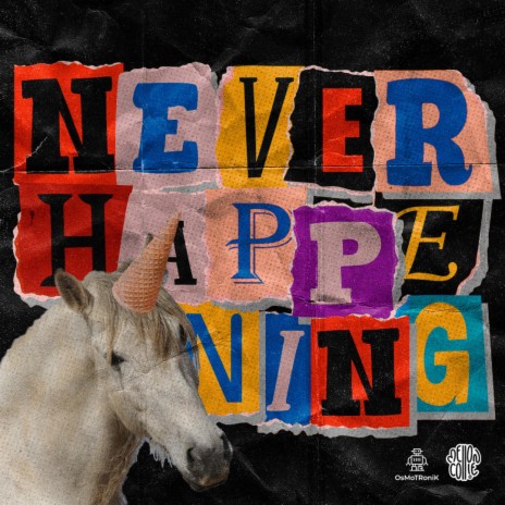 Never Happening | Boomplay Music