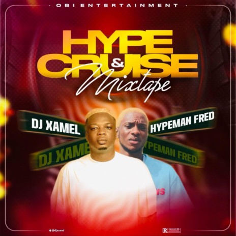 Hype Cruise ft. Hypeman Fred | Boomplay Music