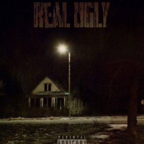 Real Ugly | Boomplay Music