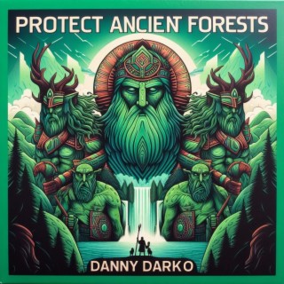 Protect Ancient Forests EP