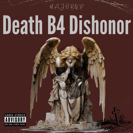 Death B4 Dishonor | Boomplay Music