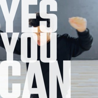 Yes You Can lyrics | Boomplay Music