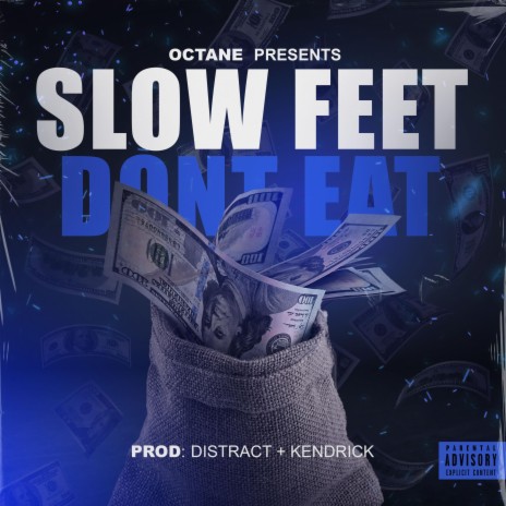 Slow feet don't eat | Boomplay Music