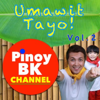 Pinoy BK: Umawit Tayo Volume 2