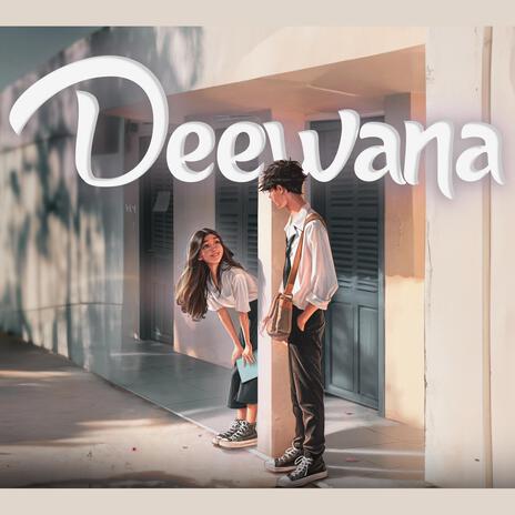 Deewana | Boomplay Music