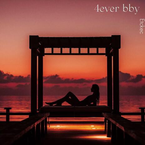 4ever bby | Boomplay Music