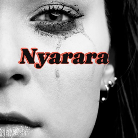 Nyarara | Boomplay Music