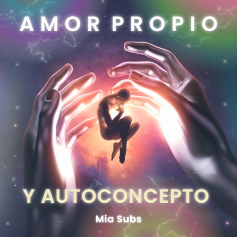 Amor Propio y Autoconcepto | Boomplay Music