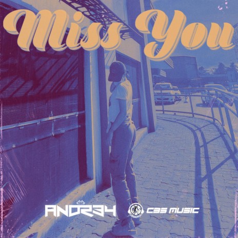 Miss You (with ANDR3Y BEAT, Glnndwn & Cyrel Separez)