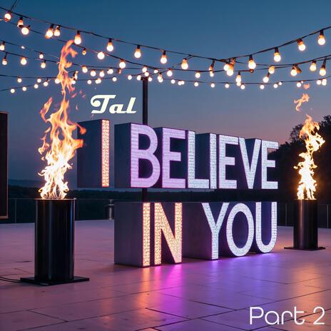 I believe In you part 2 | Boomplay Music