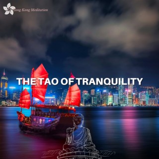 The Tao of Tranquility: Meditative Reflections in Chinese Harmony