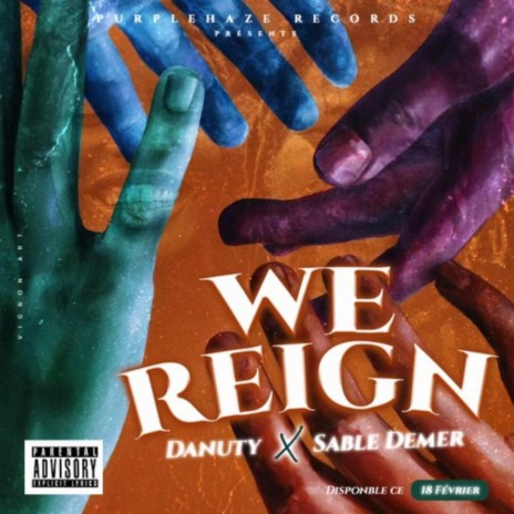We Reign ft. Danuty & Purple Haze