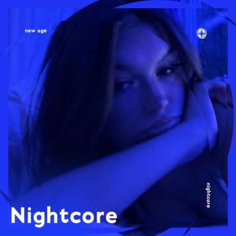 New Age - Nightcore ft. Tazzy | Boomplay Music