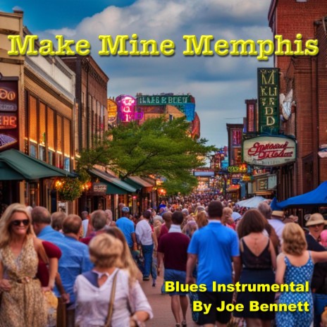 Make Mine Memphis | Boomplay Music