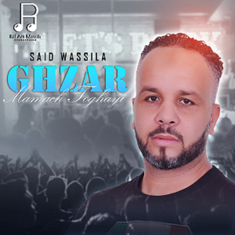 Ghzar Mamach Toghayi | Boomplay Music