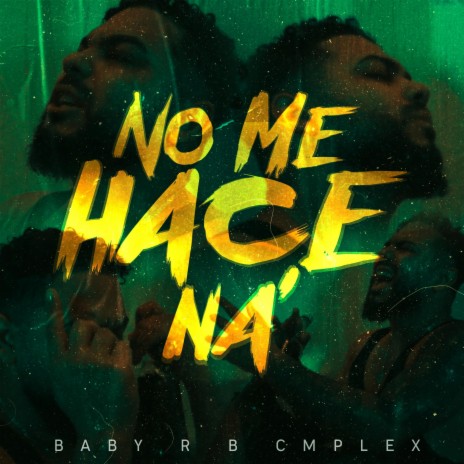 No me hace nah | Boomplay Music