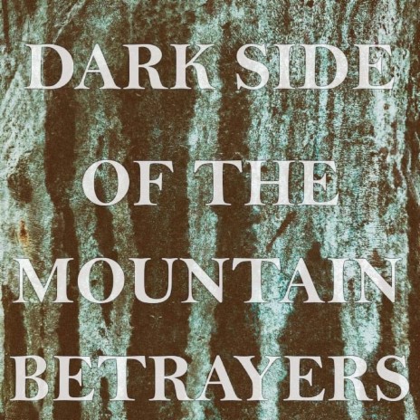 Dark Side of The Mountain | Boomplay Music