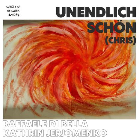 Unendlich Schön ft. Kathrin Jerjomenko | Boomplay Music