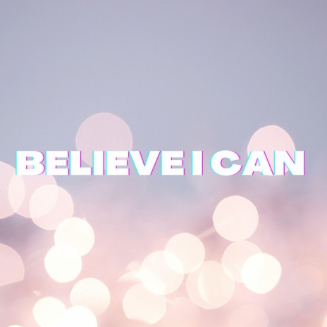 Believe i can (Instrumental)