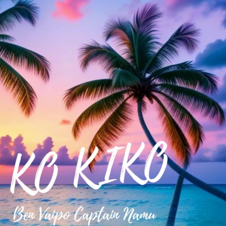 KO KIKO KIKO | Boomplay Music