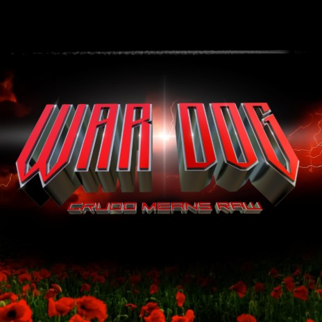 War Dog Crudo Means Raw ft. DJ DMOE, Ily Wonder, Adan Naranjo & Byron Sanches