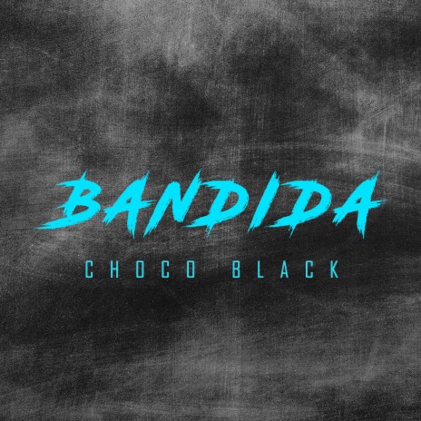 Choco Black (Bandida)