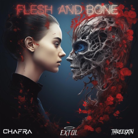 Flesh & Bone ft. ThreeSXTN | Boomplay Music