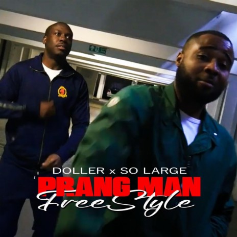 PRANG MAN FREESTYLE ft. So Large | Boomplay Music