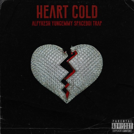 HEARTCOLD ft. Yungemmy & SpaceBoi Trap | Boomplay Music