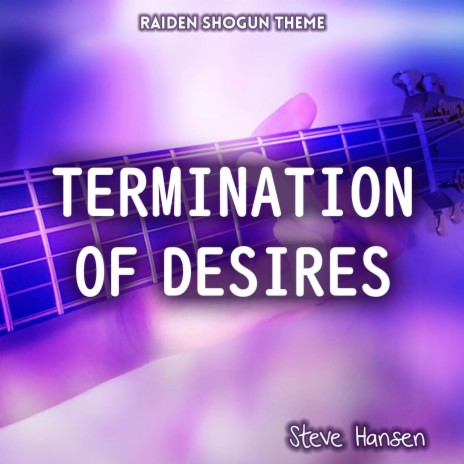 Termination of Desires (Raiden Shogun Theme) | Boomplay Music