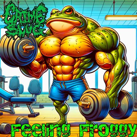 Feeling Froggy | Boomplay Music