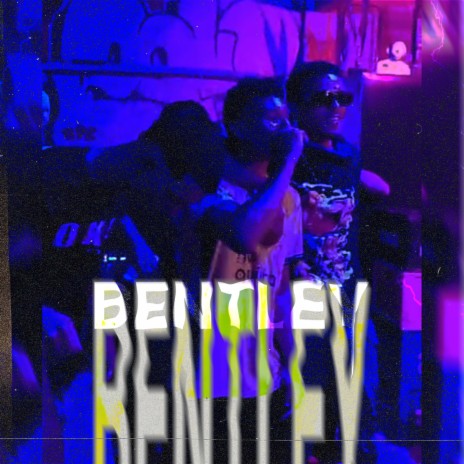 BENTLEY ft. DaFrança | Boomplay Music