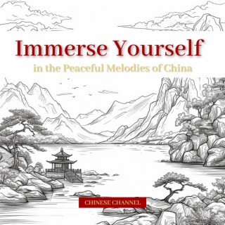 Immerse Yourself in the Peaceful Melodies of China