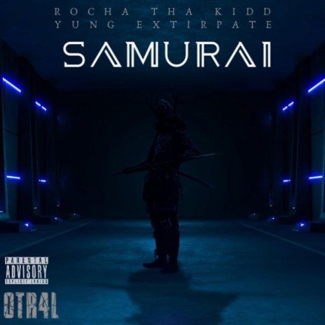 Samurai ft. Yung Extirpate