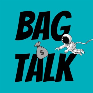 Bag Talk