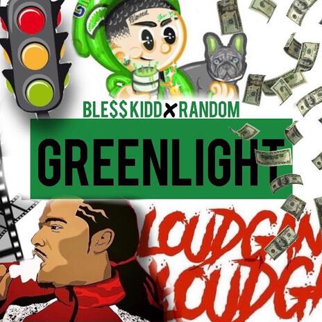 GREEN LIGHT ft. Random | Boomplay Music