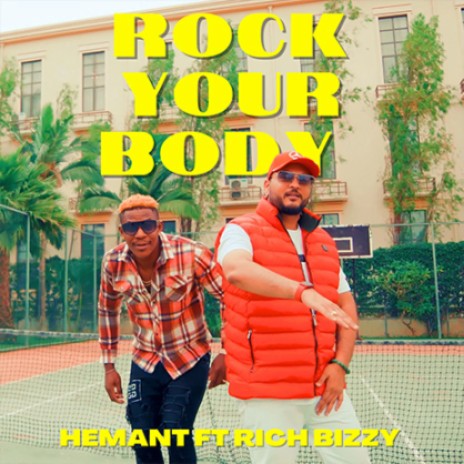 Rock your body Ft. Rich Bizzy | Boomplay Music