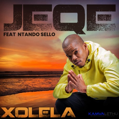 Xolela ft. Ntando Sello | Boomplay Music