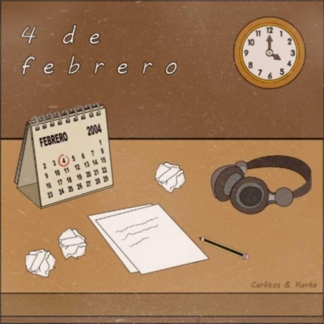 4 de febrero ft. Karka